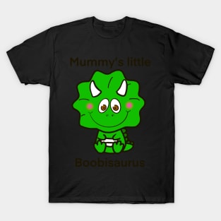 Mummys little boobisaurus T-Shirt